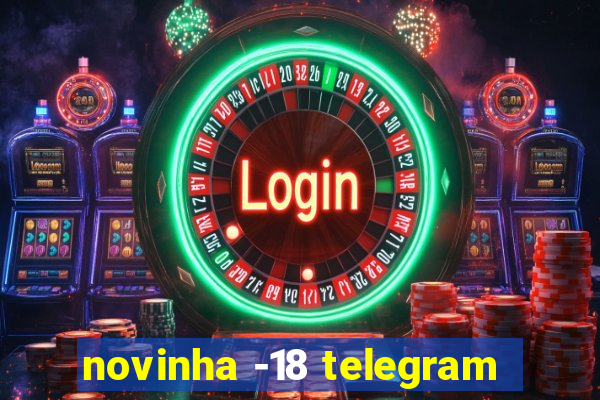 novinha -18 telegram