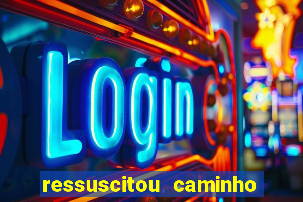 ressuscitou caminho neocatecumenal pdf