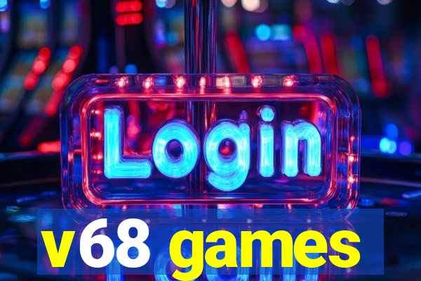 v68 games