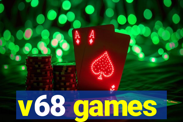 v68 games