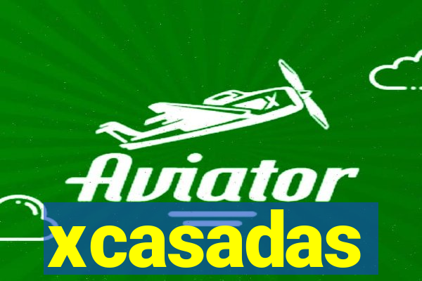 xcasadas