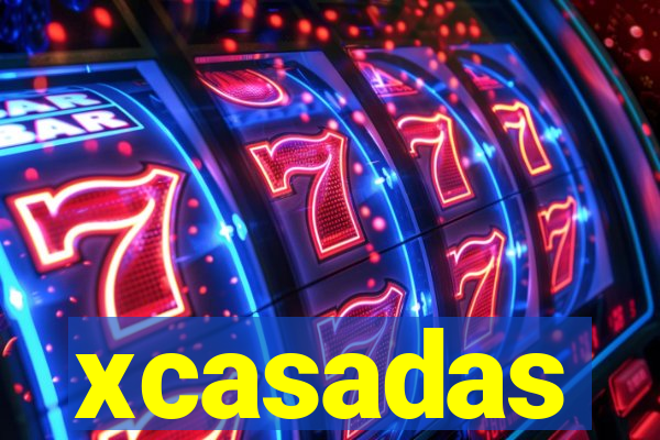 xcasadas