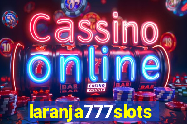 laranja777slots.com