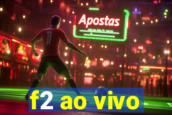 f2 ao vivo