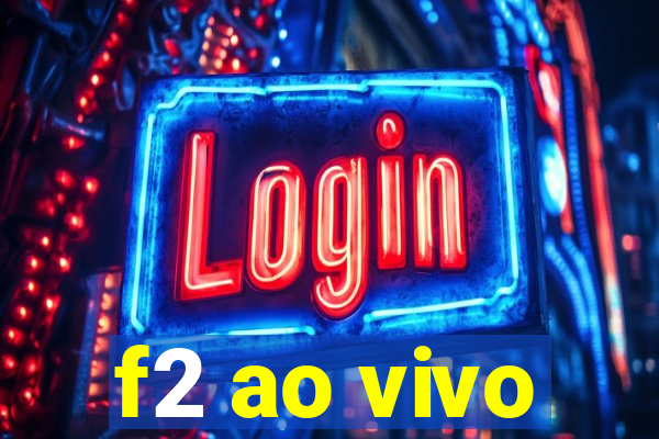 f2 ao vivo