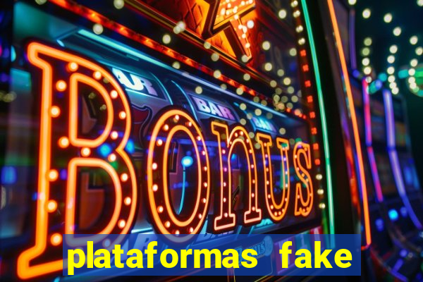 plataformas fake para brincar