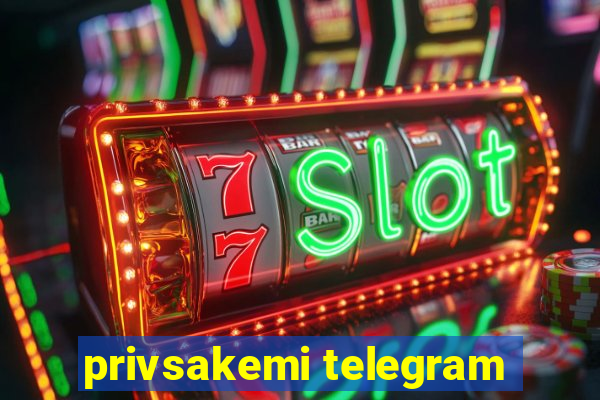 privsakemi telegram