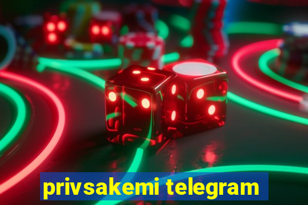 privsakemi telegram