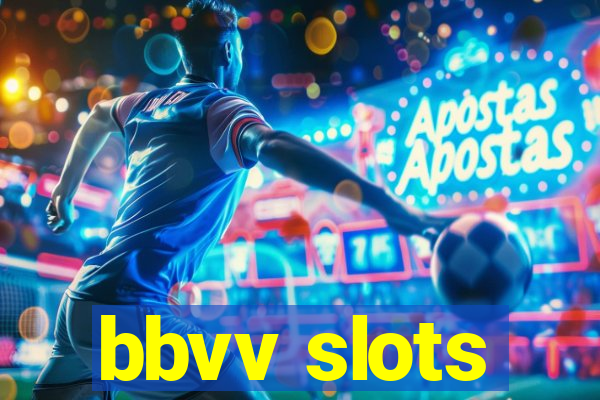 bbvv slots