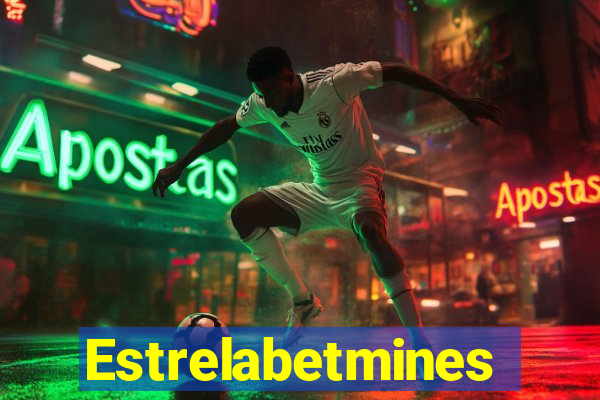 Estrelabetmines