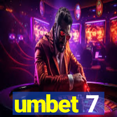 umbet 7