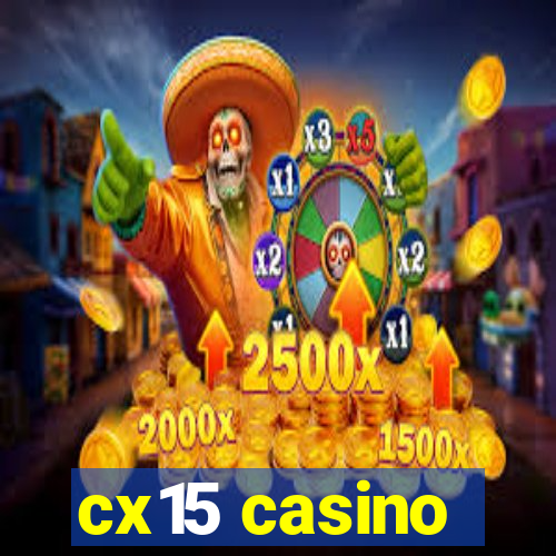 cx15 casino