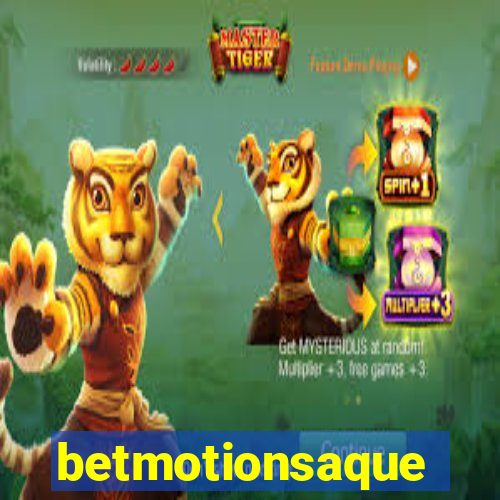 betmotionsaque