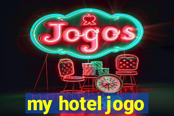 my hotel jogo