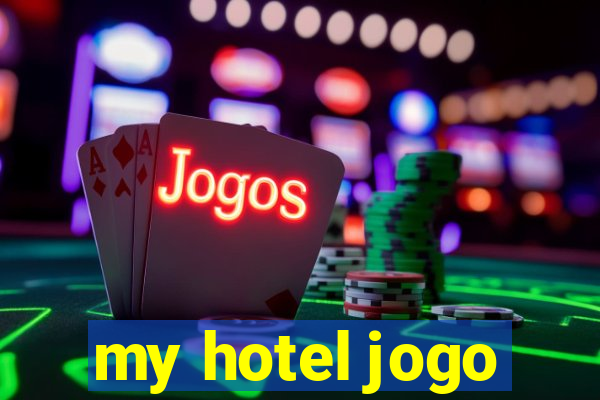 my hotel jogo