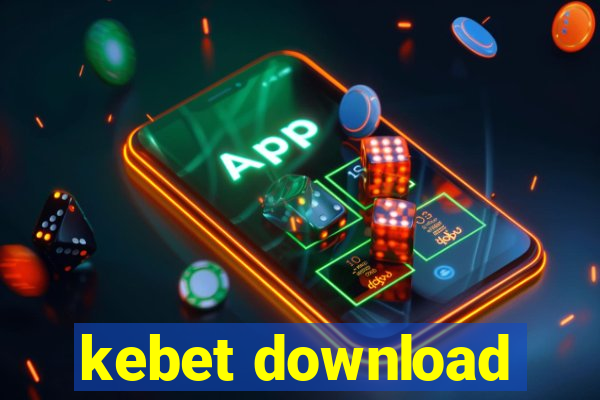 kebet download