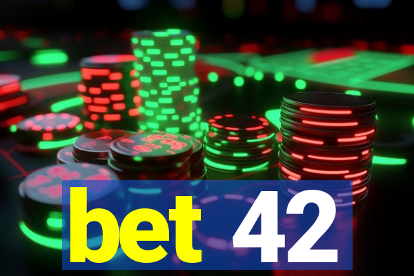 bet 42