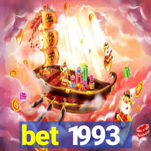 bet 1993