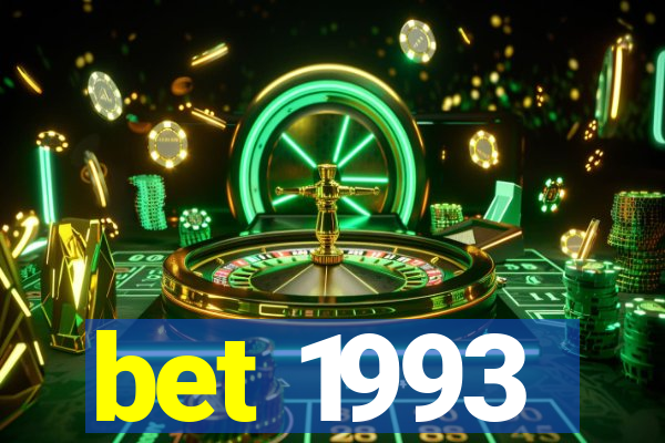 bet 1993