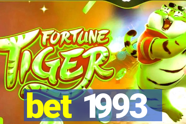 bet 1993