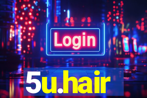 5u.hair