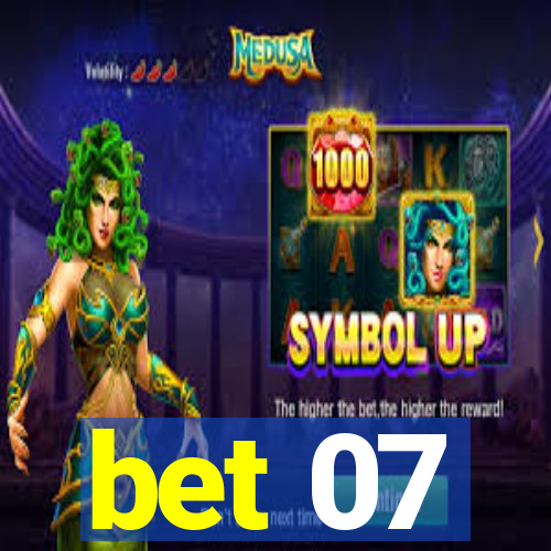 bet 07