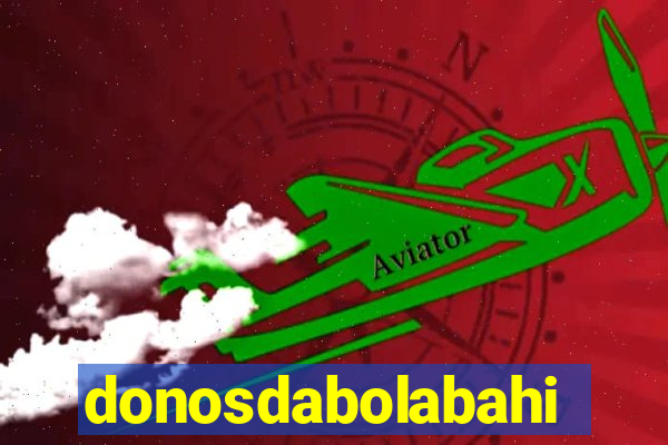 donosdabolabahia