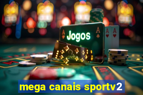 mega canais sportv2