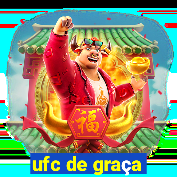 ufc de graça