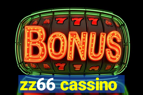 zz66 cassino