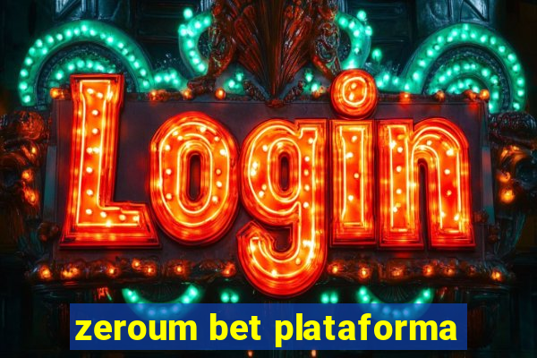 zeroum bet plataforma