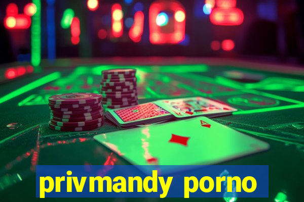 privmandy porno