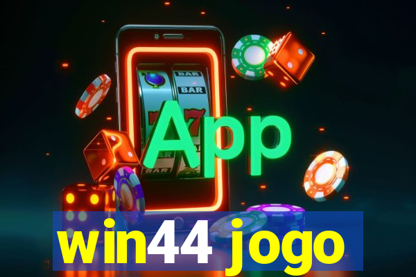 win44 jogo