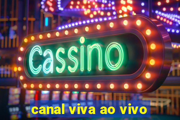 canal viva ao vivo