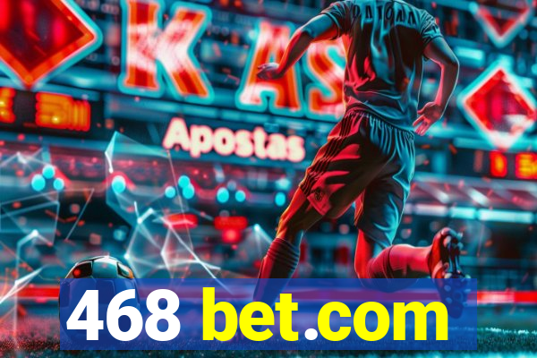 468 bet.com