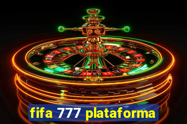 fifa 777 plataforma