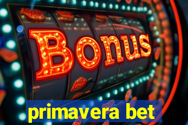 primavera bet