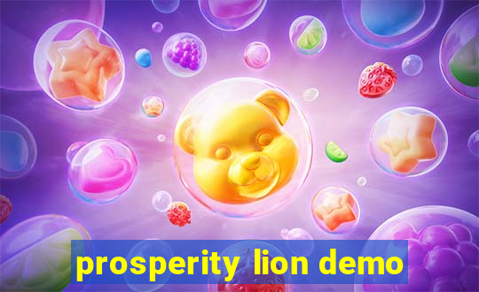 prosperity lion demo