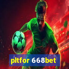 pltfor 668bet