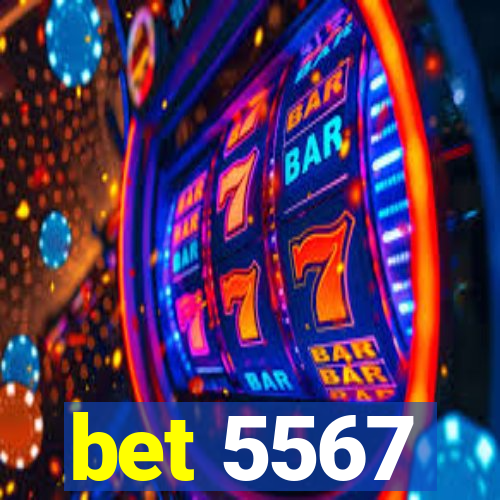 bet 5567