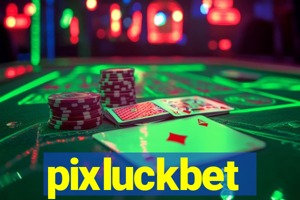 pixluckbet