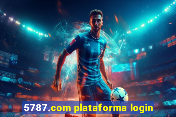 5787.com plataforma login