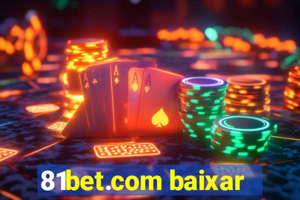 81bet.com baixar