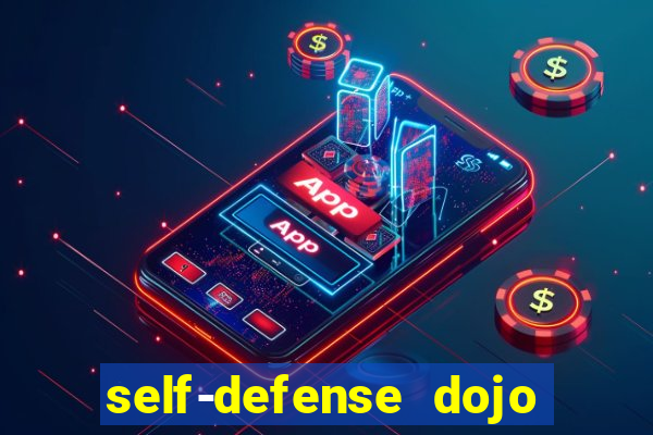 self-defense dojo secret apk