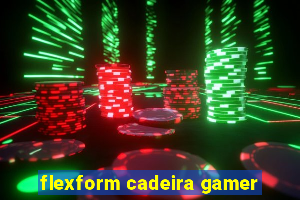 flexform cadeira gamer