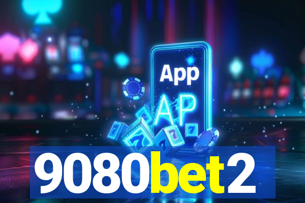 9080bet2