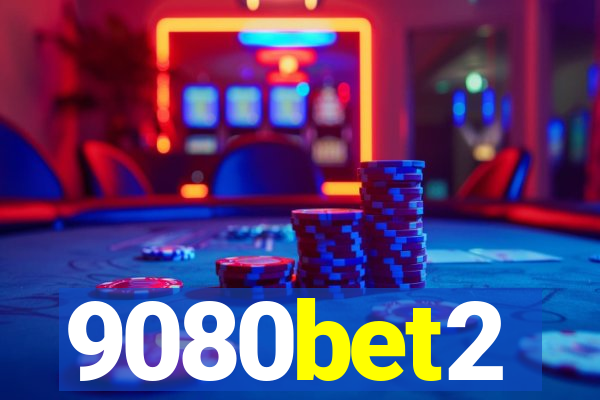 9080bet2