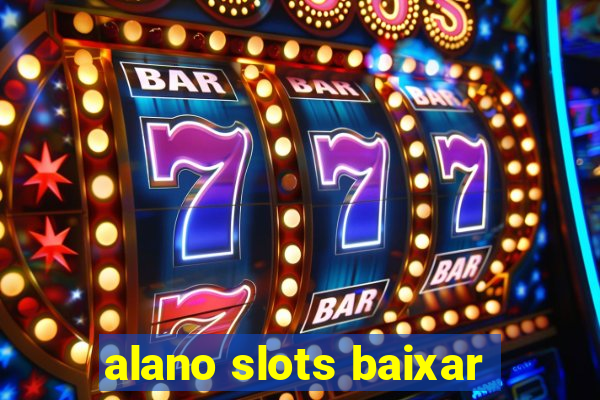 alano slots baixar