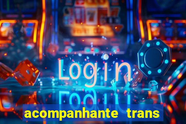 acompanhante trans porto seguro