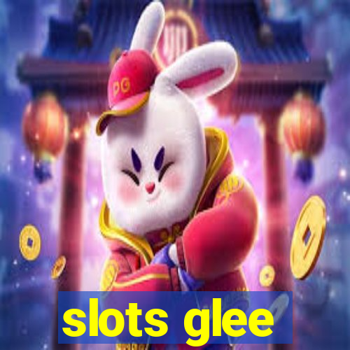 slots glee